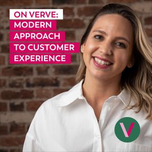 On Verve: Modern Approach to Customer Experience