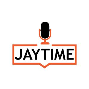 JayTime podcast