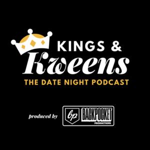 Kings & Kweens: The Date Night Podcast