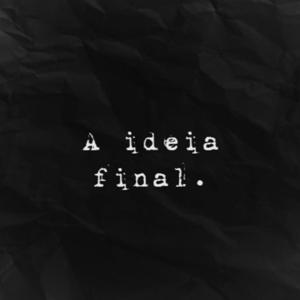 Tom, A ideia final.