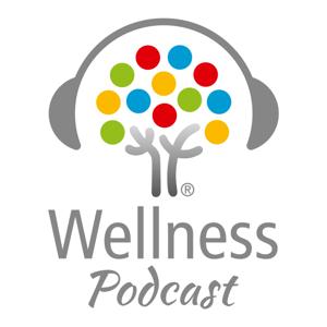 Wellness-Podcast: Be well and enjoy!