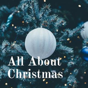 All About Christmas by All About Christmas History