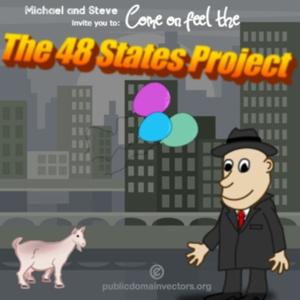 Michael And Steve Invite You To: Come On! Feel The The 48 States Project