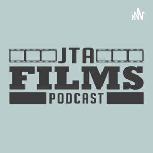 JTA Films Podcast