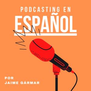 Podcasting en Español