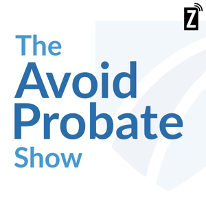 Avoid Probate by Zoomer Podcast Network