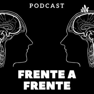 Frente a Frente Podcast