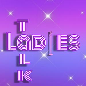 Ladies Talk