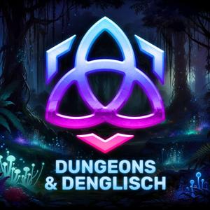 Dungeons & Denglisch: D&D mit Aaron und Marie by Aaron und Marie