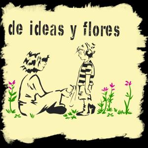 De ideas y flores