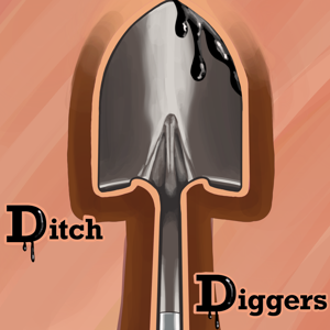 Ditch Diggers