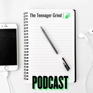 Teenager Grind - The Podcast