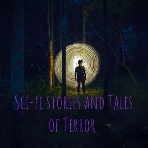 Sci-fi stories and Tales of Terror