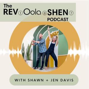 Rev-Oola-Shen Podcast