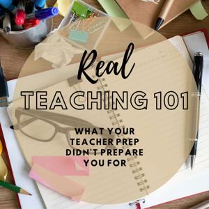 Real Teaching 101 by Ambitious Ed. LLC