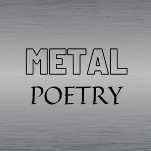 Metal Poetry