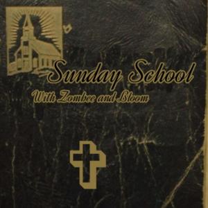 Sunday School With Zombee and Bloom