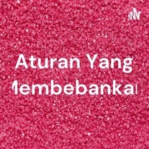 Aturan Yang Membebankan