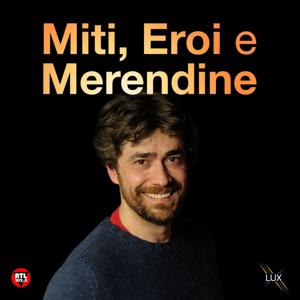 Miti, Eroi e Merendine