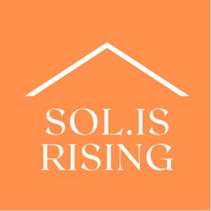 SOL.IS RISING