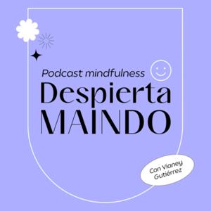 DESPIERTA MAINDO