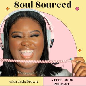Soul Sourced With Jada Brown