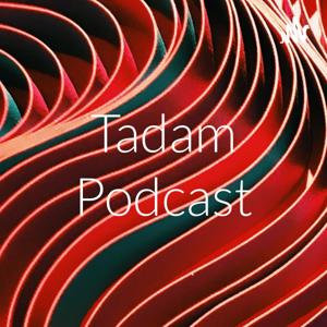 Tadam Podcast
