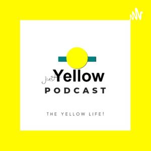 Just Yellow Podcast