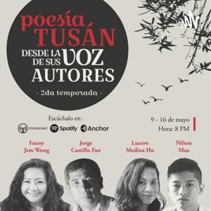 Poesía tusán, desde la voz de sus autores. 2T