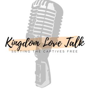 Kingdom Love Talk