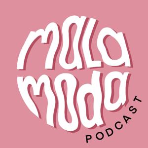 Malamoda el Podcast