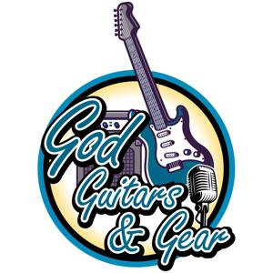 God, Guitars & Gear Podcast