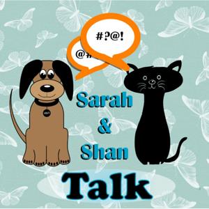 Sarah and Shan Talk