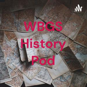 WBGS History Pod