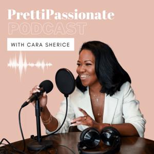 PrettiPassionate Podcast