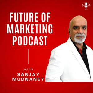 FUTURE OF MARKETING PODCAST