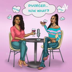 Divorced...Now What??