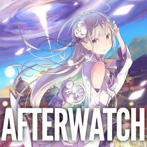 Re: Zero - Afterwatch