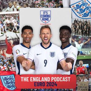 It's Coming Home | The England Podcast