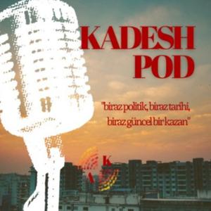 KadeshPod