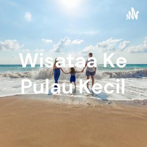 Wisataa Ke Pulau Kecil