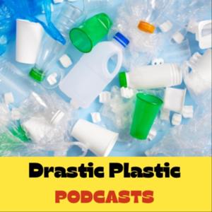 DRASTIC PLASTIC