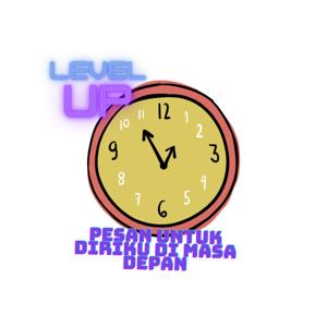 Pesan Untuk Diriku Di Masa Depan.