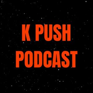 KPush Podcast