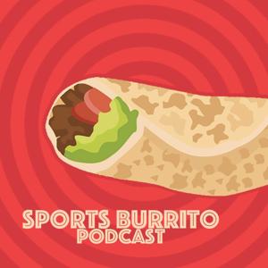 Sports Burrito Podcast