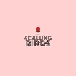 4 Calling Birds