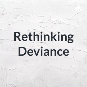 Rethinking Deviance