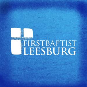 First Baptist Church Leesburg | Sermon Audio