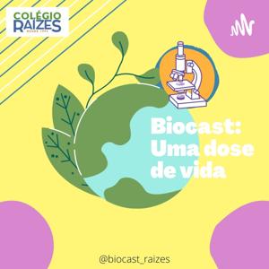 Biocast: Dose De Vida