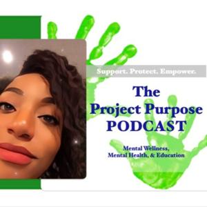 Support, Protect, Empower - The Project Purpose Podcast